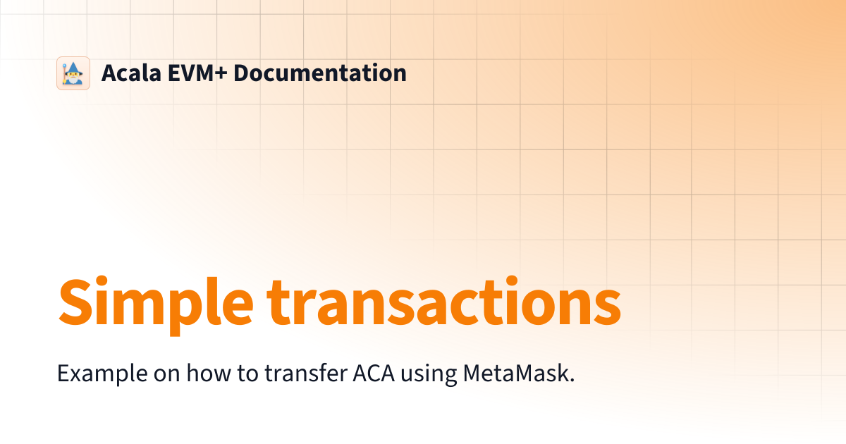 Simple transactions | Acala EVM+ Documentation