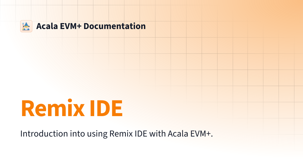 Remix IDE | Acala EVM+ Documentation
