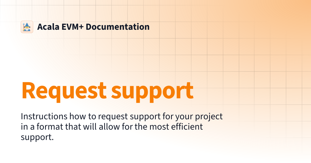 Request support | Acala EVM+ Documentation